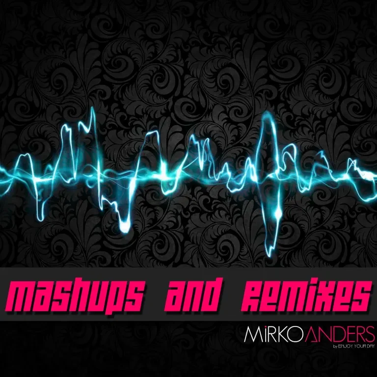 Mashups and Remixes Wellenmuster in Blau mit Text "Mashups and Remixes" von Mirko Anders auf schwarzem Hintergrund.